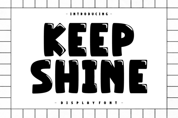 Keep Shine: A Bold Display Font for Digital Impact
