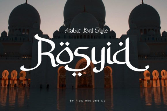 Rosyid: A Premium Display Font for Modern Arabic Branding