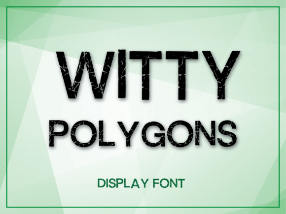 Witty Polygon: A Playful Display Font for Modern Branding